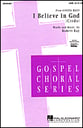 I Believe in God SATB choral sheet music cover